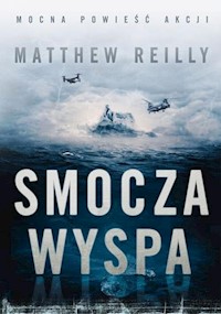 Smocza wyspa - Matthew Reilly - książka