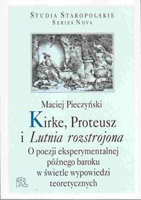 Kirke, Proteusz i Lutnia rozstrojona - Pieczyński Maciej - książka