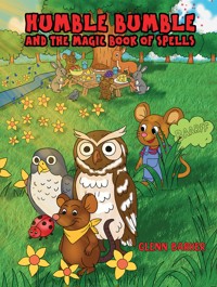 Humble Bumble and The Magic Book of Spells - Glenn Barker - ebook