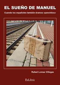 El sueño de Manuel - Rafael Lomas Villegas - ebook