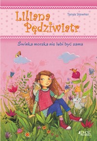 Liliana Pędziwiatr Świnka morska nie lubi być sama Tom 2 - Stewner Tanya - książka