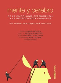 Mente y cerebro - Mª Teresa Bajo Molina - ebook