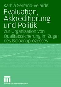Evaluation, Akkreditierung und Politik - Kathia Serrano-Velarde - ebook