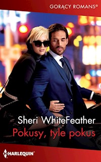 Pokusy, tyle pokus - Sheri Whitefeather - ebook