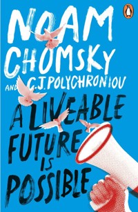 A Livable Future is Possible - Chomsky Noam, Polychroniou C. J. - książka