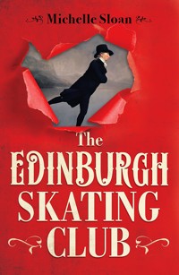 The Edinburgh Skating Club - Michelle Sloan - ebook