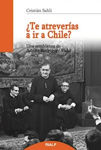 ¿Te atreverías a ir a Chile? - Cristián Sahli Lecaros - ebook