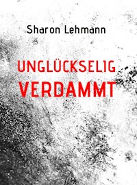 unglückselig verdammt - Sharon Lee - ebook