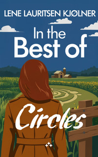 In the Best of Circles - Lene Lauritsen Kjølner - ebook