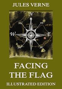 Facing the Flag - Jules Verne. - ebook