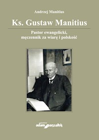 Ks. Gustaw Manitius - Manitius Andrzej - książka