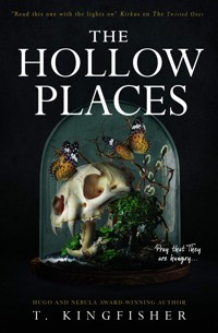 The Hollow Places - Kingfisher T. - ebook