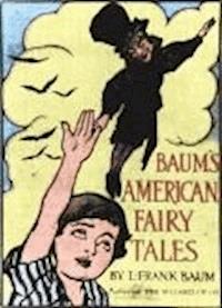 American Fairy Tales - Lyman Frank Baum - darmowy ebook