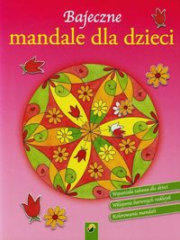Bajeczne mandale dla dzieci Kwiaty -  - książka