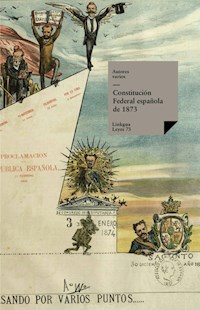 Constitución Federal española de 1873 - Emilio Castelar - ebook