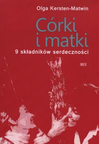 Córki i matki - Olga Kersten-Matwin - książka