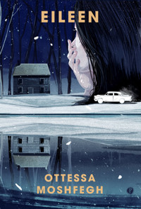 Eileen - Ottessa Moshfegh - ebook + książka