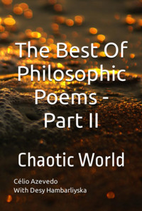The Best Of Philosophic Poems - Part Ii - Célio Azevedo Desy Hambarliyska - ebook