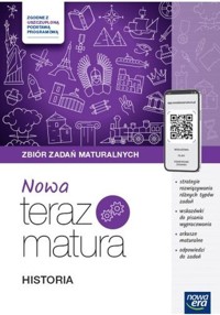 Nowa Teraz Matura Historia Zbiór zadań maturalnych - Budzyńska Maria, Kowalczyk Włodzimierz K., Śniegocki Robert - książka