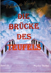 Die Brücke des Teufels - Charlotte Camp - ebook