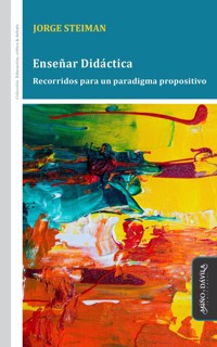 Enseñar Didáctica - Jorge Steiman - ebook