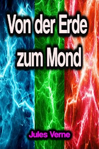 Von der Erde zum Mond - Jules Verne - ebook