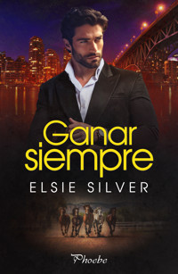 Ganar siempre - Elsie Silver - ebook