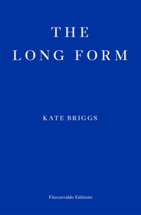 The Long Form - Kate Briggs - ebook