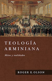 Teología Arminiana - Roger E. Olson - ebook