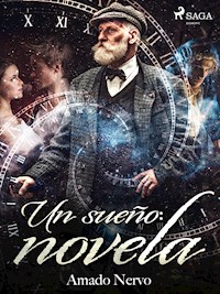 Un sueño: novela - Amado Nervo - ebook