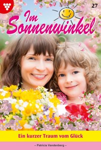 Ein kurzer Traum vom Glück - Vandenberg Patricia - ebook