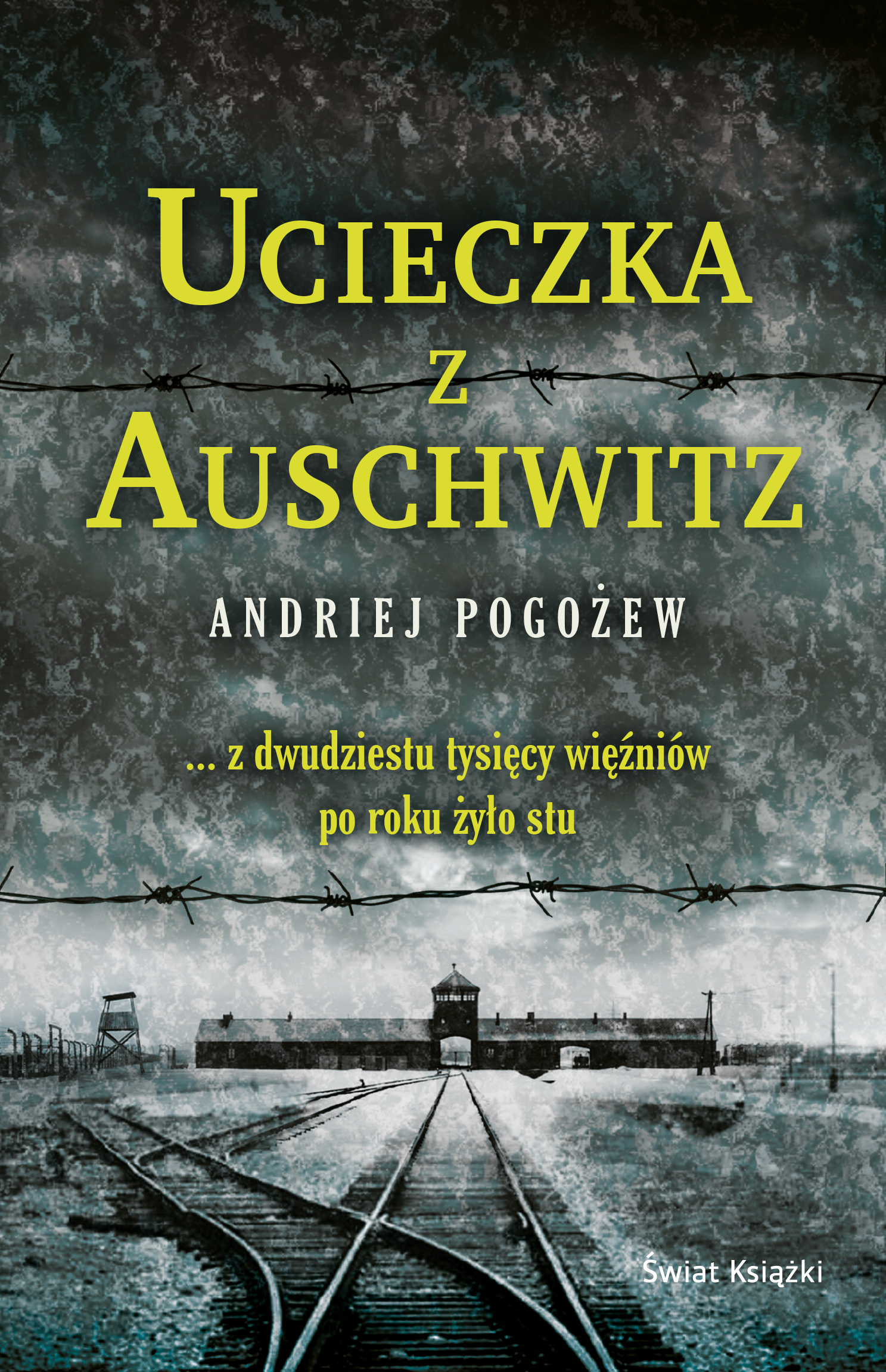 Ucieczka z Auschwitz - Andriej Pogożew - książka