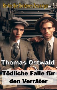 Tödliche Falle für den Verräter - Thomas Ostwald - ebook