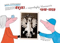 Historyjki o niepodległej Warszawie 1918-1939 - Anna Ziarkowska - książka