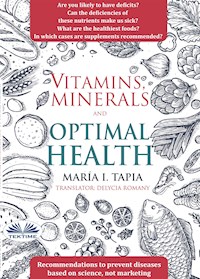 Vitamins, Minerals And Optimal Health - María I. Tapia - ebook