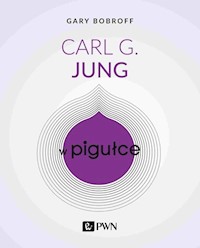 Carl G. Jung w pigułce - Bobroff Gary - książka