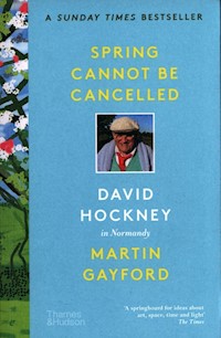 Spring Cannot be Cancelled - Hockney David, Gayford Martin - książka