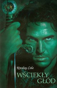 Wściekły głód - Cole Kresley - książka