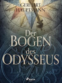 Der Bogen des Odysseus - Gerhart Hauptmann - ebook
