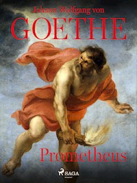 Prometheus - Johann Wolfgang von Goethe - ebook