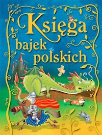 Księga bajek polskich -  - książka