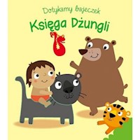 Dotykamy bajeczek Księga dżungli -  - książka