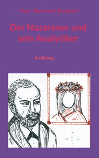 Der Nazarener und sein Analytiker - Paul-Bernhard Berghorn - ebook