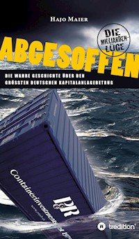 Abgesoffen - Die Milliardenlüge - Hajo Maier - ebook