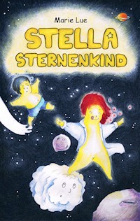 Stella Sternenkind - Marie Lue - ebook