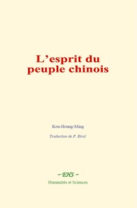 L’esprit du peuple chinois - Kou Houng-Ming - ebook