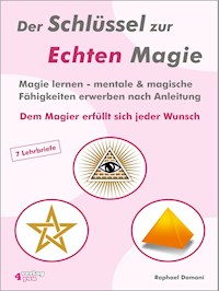 Der Schlüssel zur Echten Magie - Raphael Domani - ebook