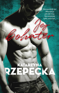Jej bohater - Katarzyna Rzepecka - ebook + książka
