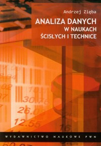 Analiza danych w naukach ścisłych i technice - Zięba Andrzej - książka