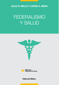 Federalismo y salud - Jorge Alberto Mera - ebook
